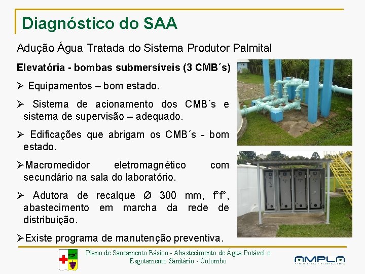 Diagnóstico do SAA Adução Água Tratada do Sistema Produtor Palmital Elevatória - bombas submersíveis
