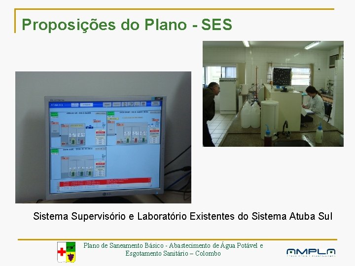 Proposições do Plano - SES Sistema Supervisório e Laboratório Existentes do Sistema Atuba Sul