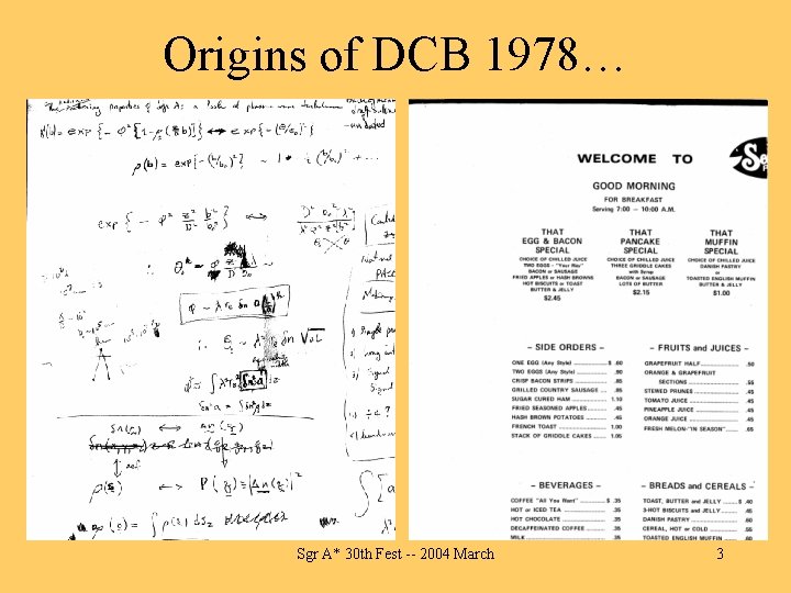 Origins of DCB 1978… Sgr A* 30 th Fest -- 2004 March 3 