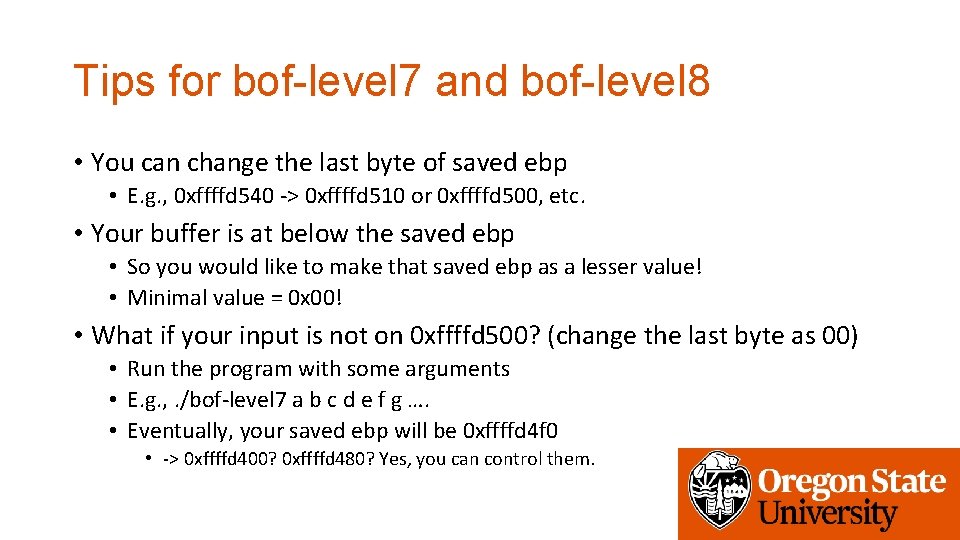 Tips for bof-level 7 and bof-level 8 • You can change the last byte