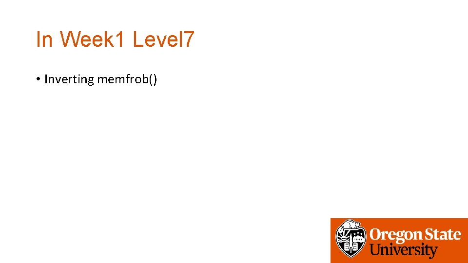 In Week 1 Level 7 • Inverting memfrob() 