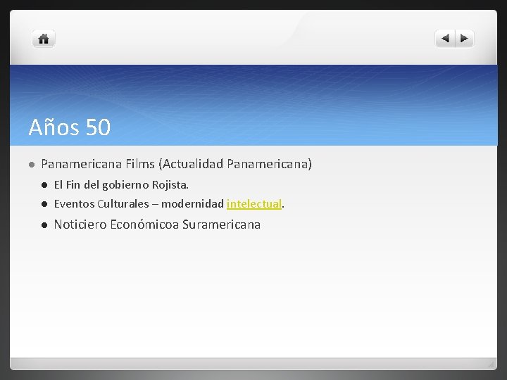 Años 50 l Panamericana Films (Actualidad Panamericana) l El Fin del gobierno Rojista. l