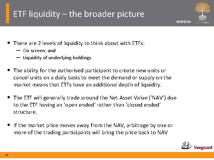 ETF liquidity – the broader picture • There are 2 levels of liquidity to