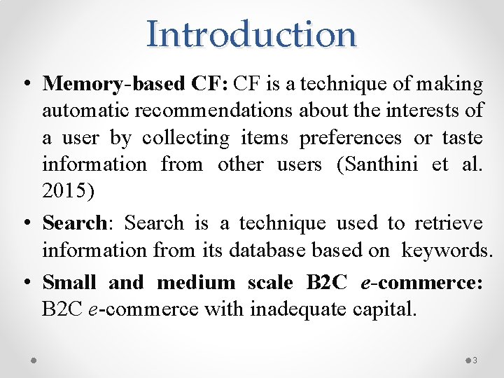 Introduction • Memory-based CF: CF is a technique of making automatic recommendations about the Introduction • Memory-based CF: CF is a technique of making automatic recommendations about the
