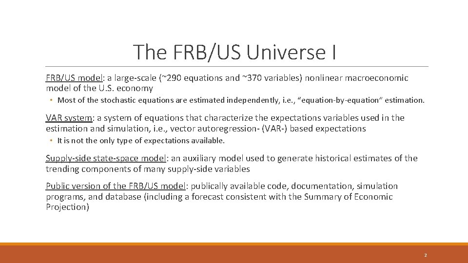 The FRB/US Universe I FRB/US model: a large-scale (~290 equations and ~370 variables) nonlinear