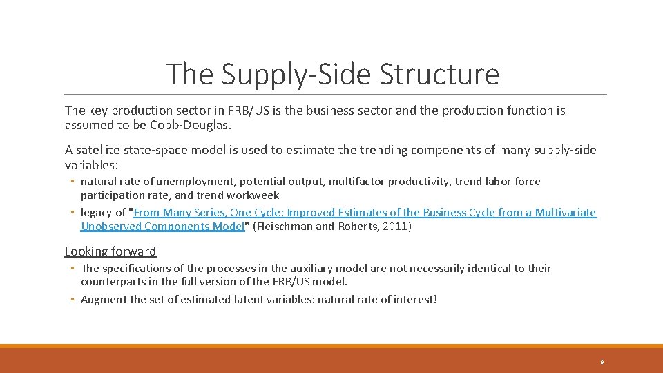 The Supply-Side Structure The key production sector in FRB/US is the business sector and