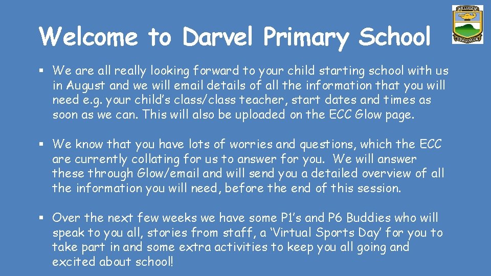 Welcome to Darvel Primary School § We are all really looking forward to your