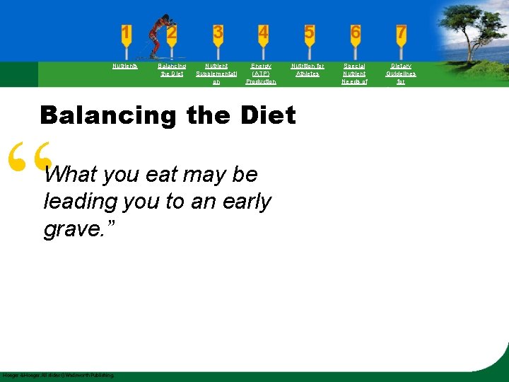 Nutrients Balancing the Diet Nutrient Supplementati on Energy (ATP) Production Nutrition for Athletes Balancing