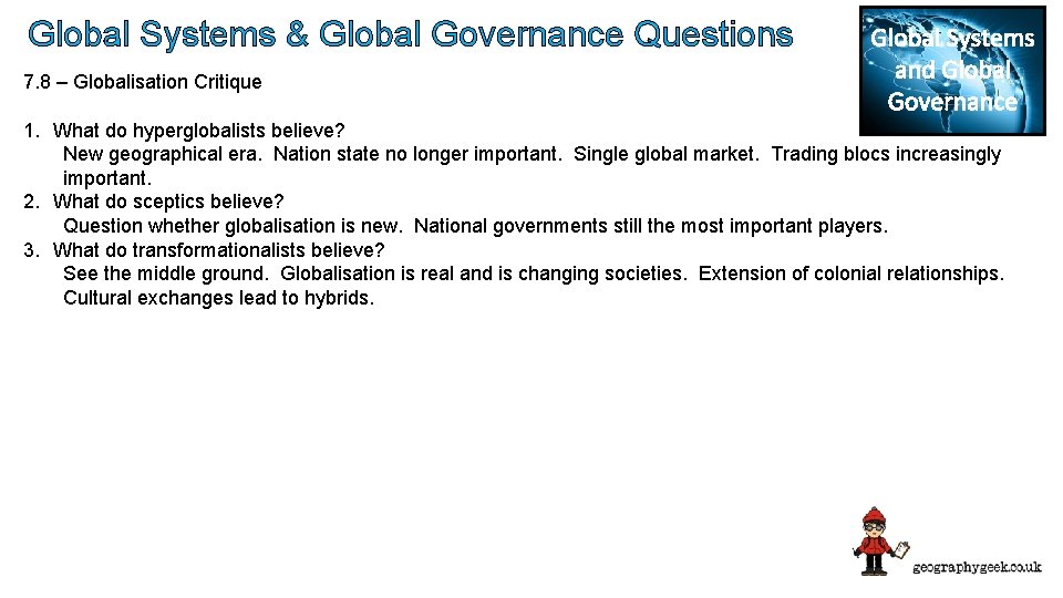 Global Systems & Global Governance Questions 7. 8 – Globalisation Critique Global Systems and