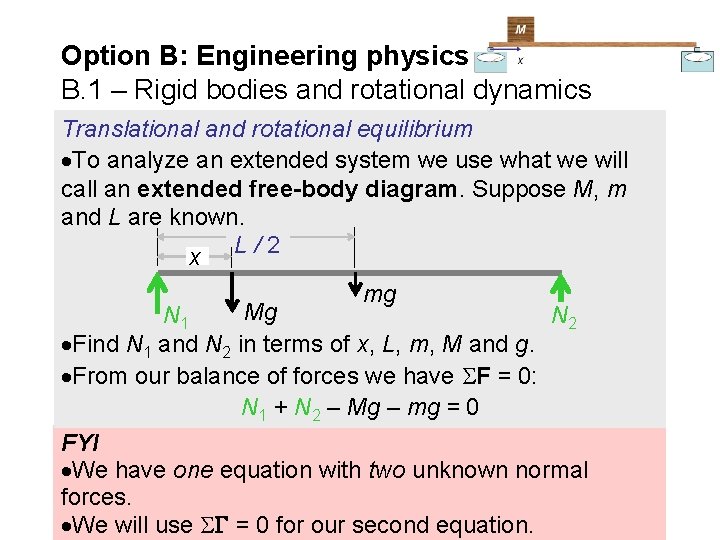 Option B: Engineering physics B. 1 – Rigid bodies and rotational dynamics Translational and