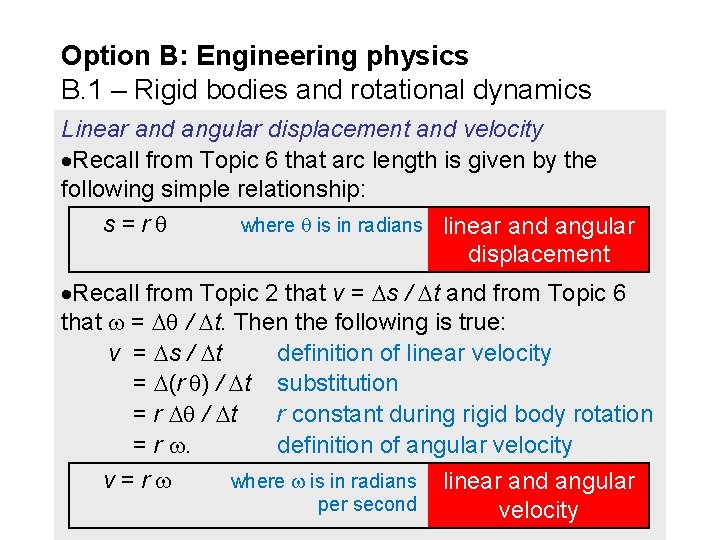 Option B: Engineering physics B. 1 – Rigid bodies and rotational dynamics Linear and
