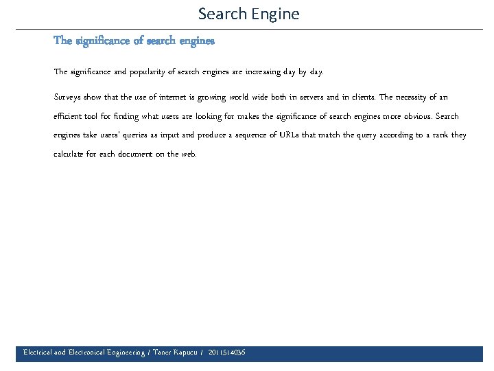 Search Engine The significance of search engines The significance and popularity of search engines