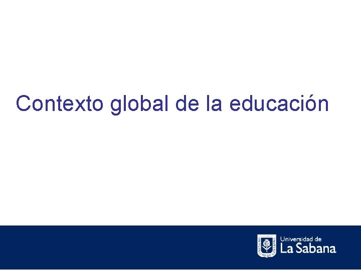 Contexto global de la educación 