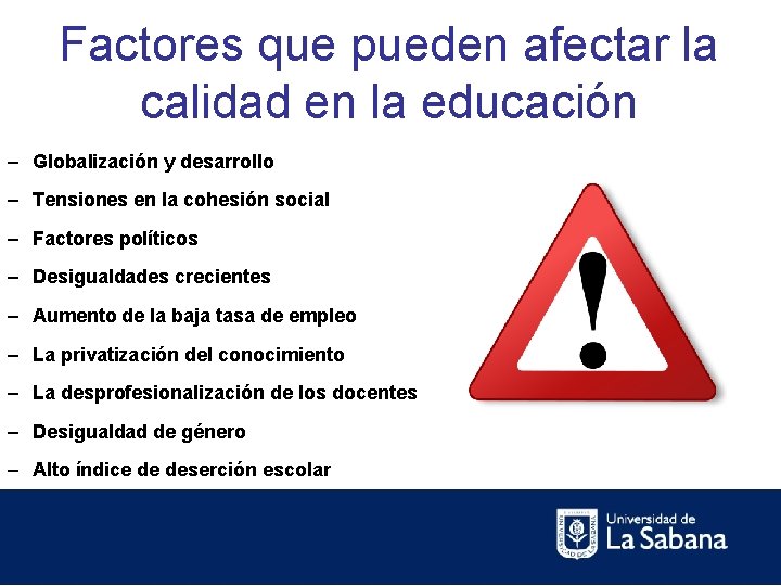 Factores que pueden afectar la calidad en la educación – Globalización y desarrollo –