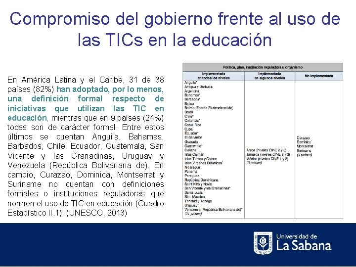 Compromiso del gobierno frente al uso de las TICs en la educación En América