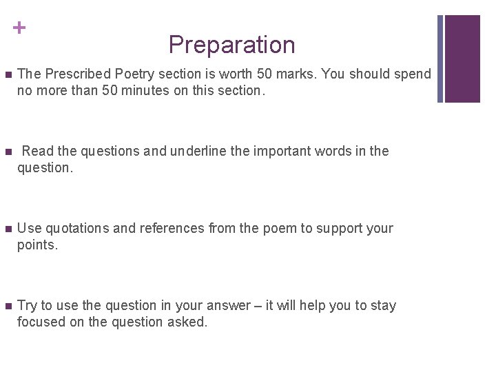 + Preparation n The Prescribed Poetry section is worth 50 marks. You should spend