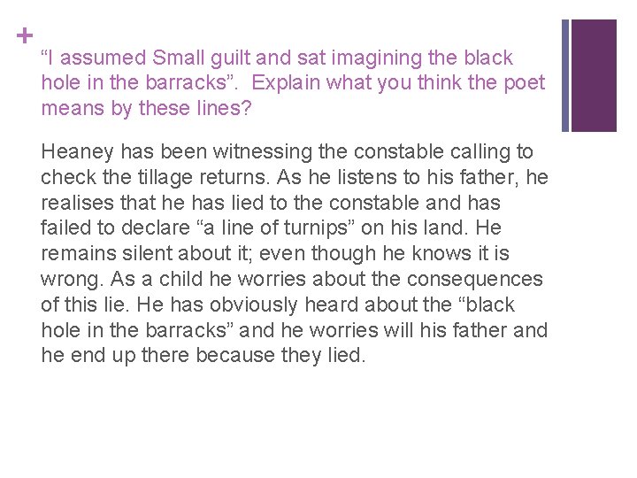 + “I assumed Small guilt and sat imagining the black hole in the barracks”.