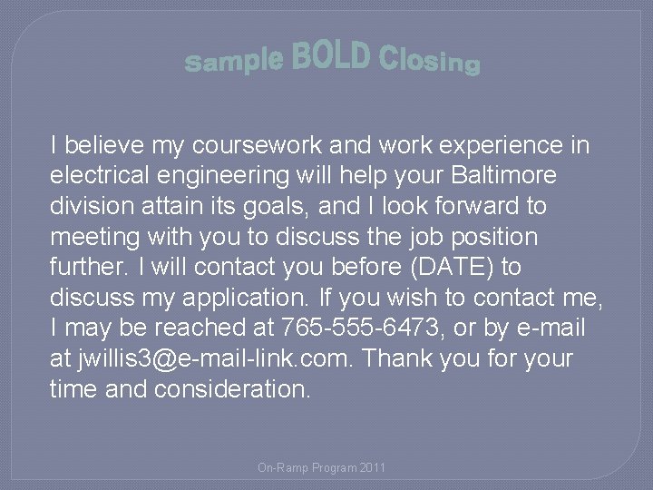 I believe my coursework and work experience in electrical engineering will help your Baltimore