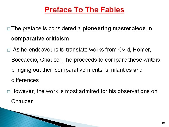 Preface To The Fables � The preface is considered a pioneering masterpiece in comparative