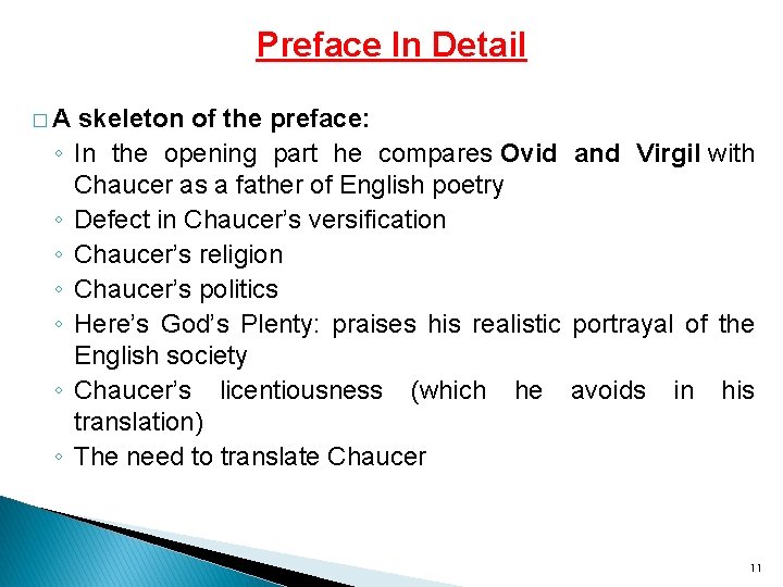 Preface In Detail � A skeleton of the preface: ◦ In the opening part