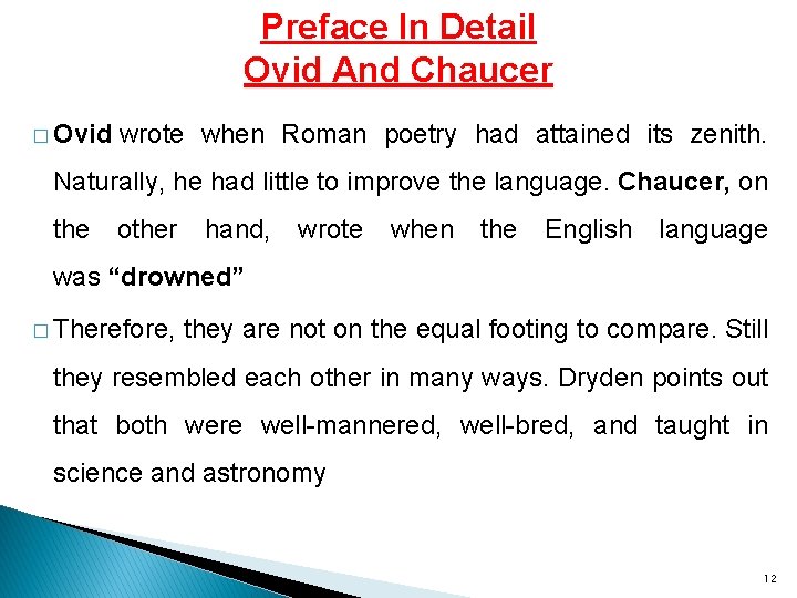 Preface In Detail Ovid And Chaucer � Ovid wrote when Roman poetry had attained