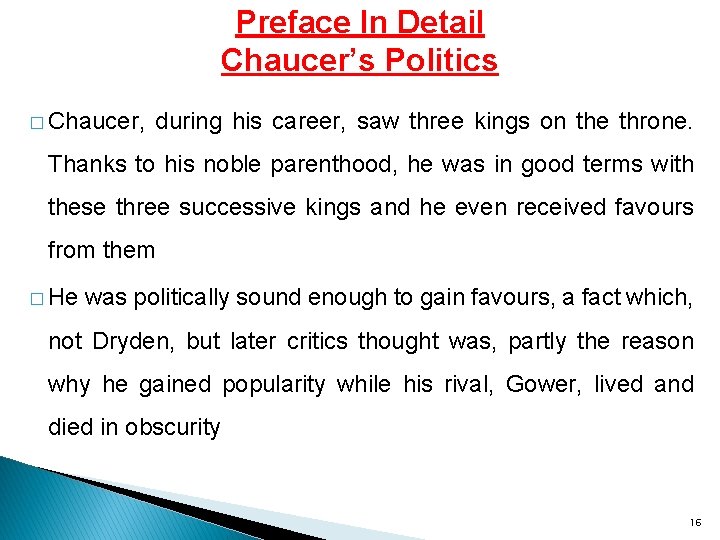 Preface In Detail Chaucer’s Politics � Chaucer, during his career, saw three kings on