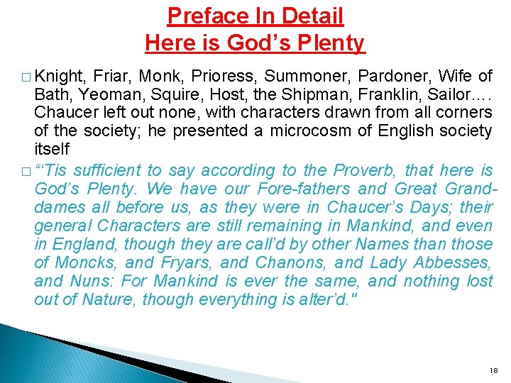 Preface In Detail Here is God’s Plenty � Knight, Friar, Monk, Prioress, Summoner, Pardoner,