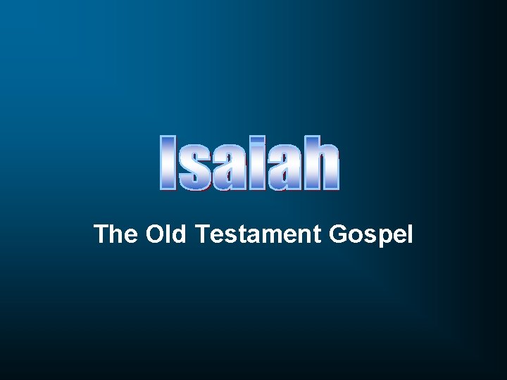 The Old Testament Gospel 
