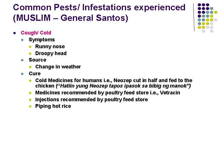 Common Pests/ Infestations experienced (MUSLIM – General Santos) l Cough/ Cold l Symptoms l