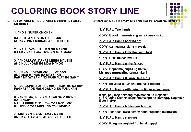 COLORING BOOK STORY LINE SCRIPT #1: SUPER TIPS NI SUPER CHICKEN LABAN SA BIRD