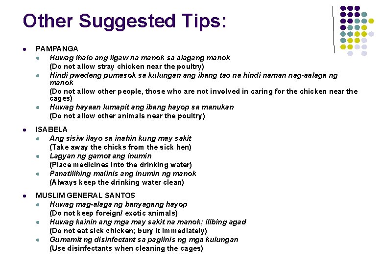 Other Suggested Tips: l PAMPANGA l Huwag ihalo ang ligaw na manok sa alagang