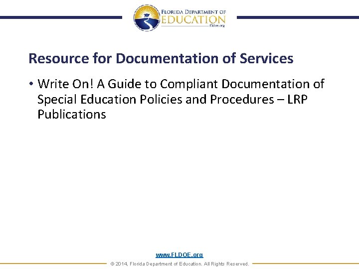 Resource for Documentation of Services • Write On! A Guide to Compliant Documentation of