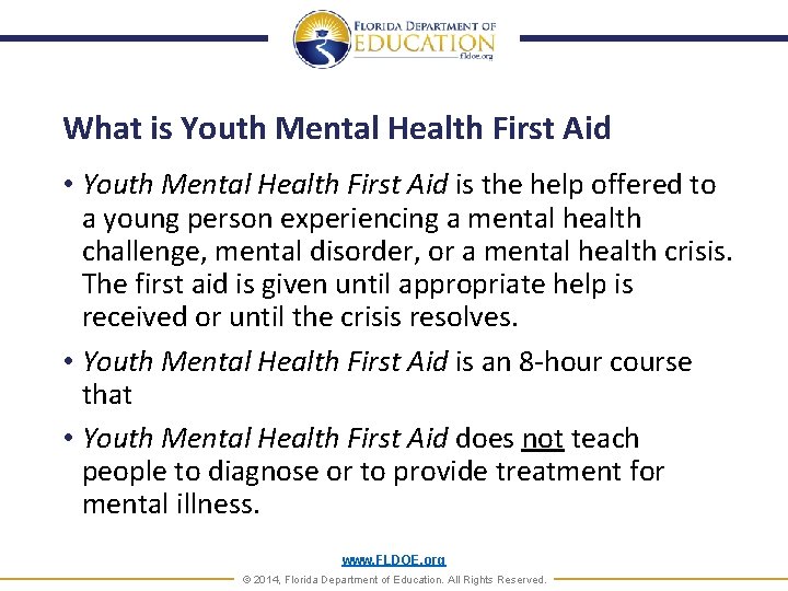 What is Youth Mental Health First Aid • Youth Mental Health First Aid is