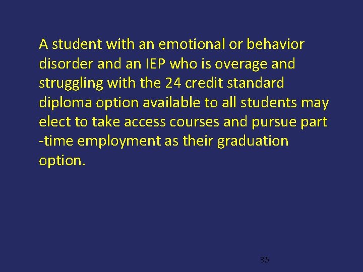 A student with an emotional or behavior disorder and an IEP who is overage