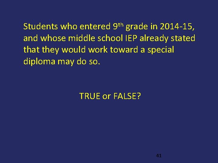 Students who entered 9 th grade in 2014 -15, and whose middle school IEP