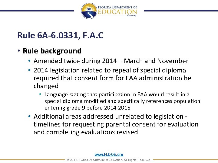Rule 6 A-6. 0331, F. A. C • Rule background • Amended twice during