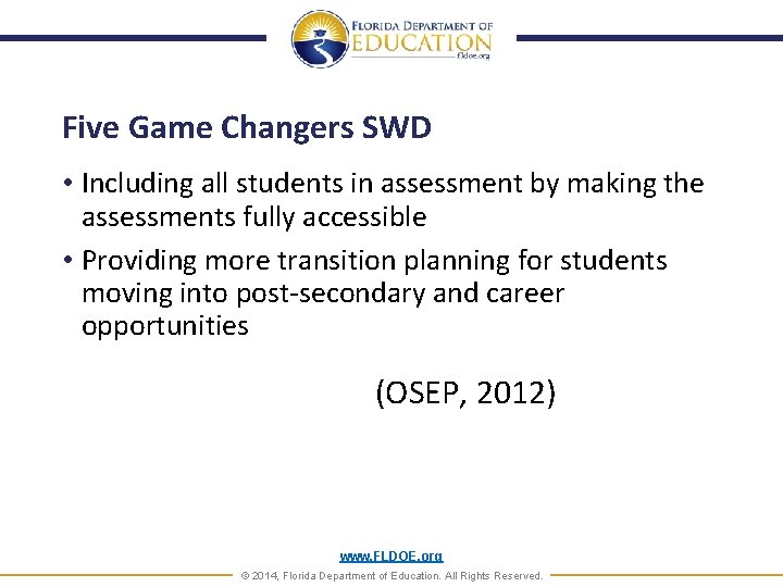 Five Game Changers SWD • Including all students in assessment by making the assessments