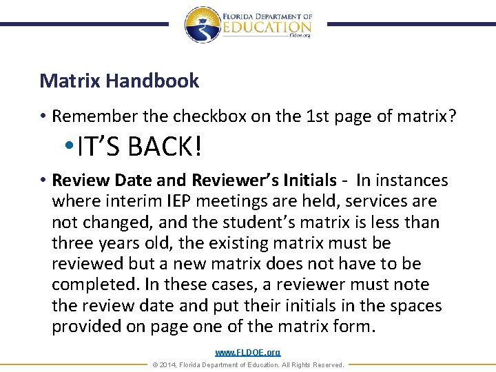 Matrix Handbook • Remember the checkbox on the 1 st page of matrix? •
