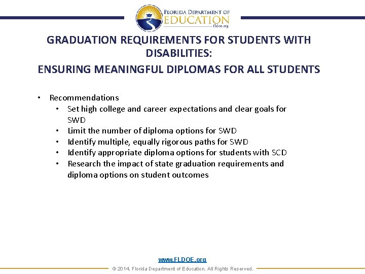 GRADUATION REQUIREMENTS FOR STUDENTS WITH DISABILITIES: ENSURING MEANINGFUL DIPLOMAS FOR ALL STUDENTS • Recommendations