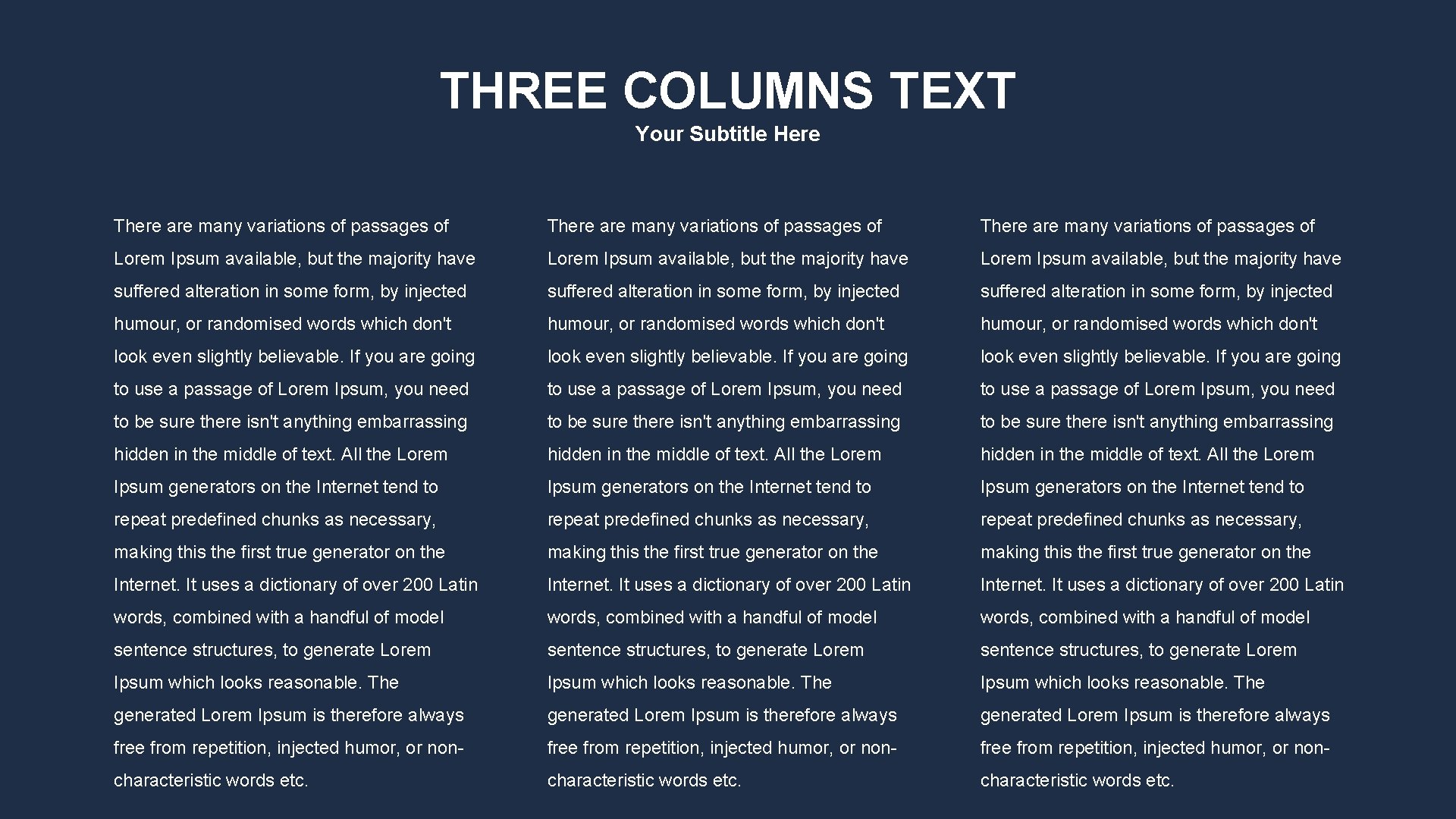 THREE COLUMNS TEXT Your Subtitle Here There are many variations of passages of Lorem