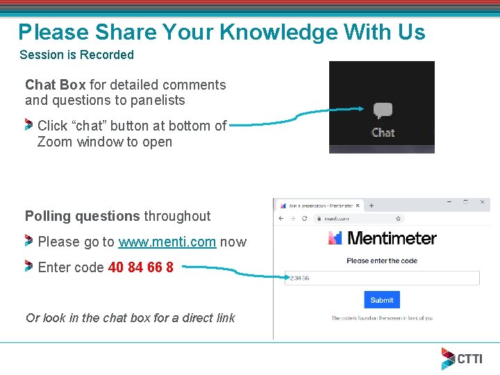 Please Share Your Knowledge With Us Session is Recorded Chat Box for detailed comments