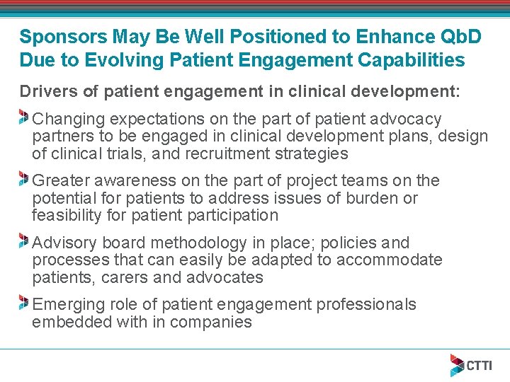 Sponsors May Be Well Positioned to Enhance Qb. D Due to Evolving Patient Engagement