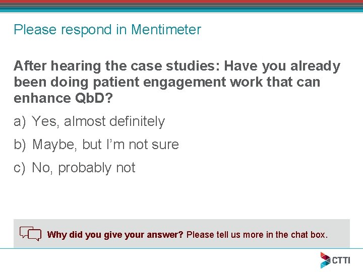 Please respond in Mentimeter After hearing the case studies: Have you already been doing