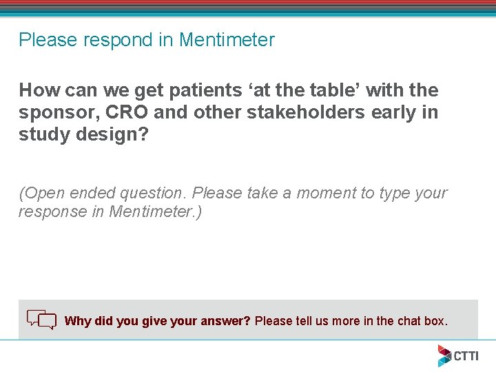 Please respond in Mentimeter How can we get patients ‘at the table’ with the