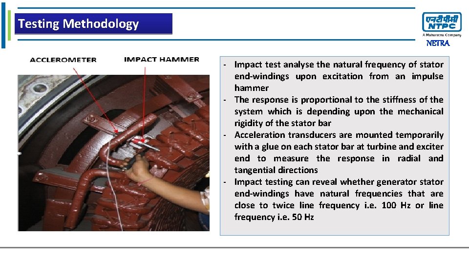 Click to edit Master title style Testing Methodology NETRA Causes of Failure Testing Methodology