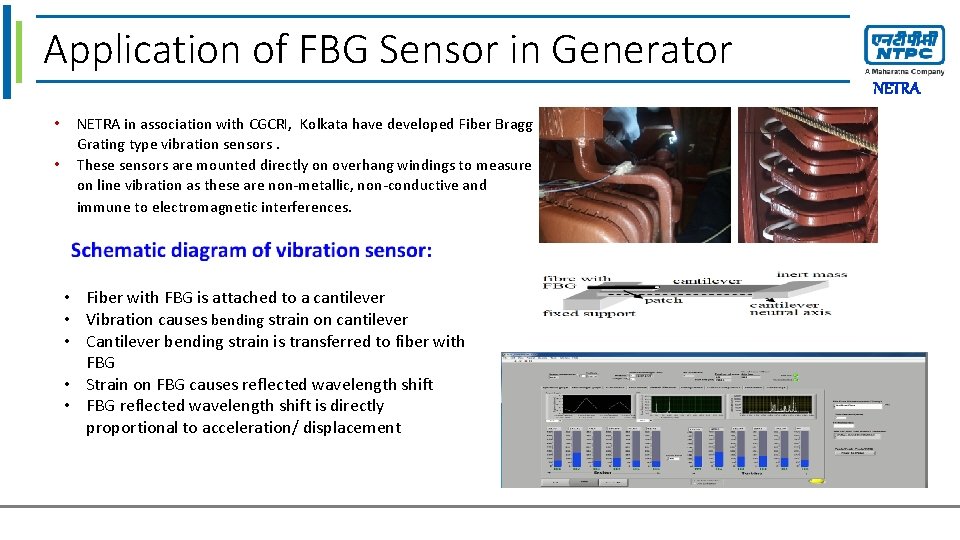 Click to Sensor edit Master title style Application of FBG in Generator NETRA •