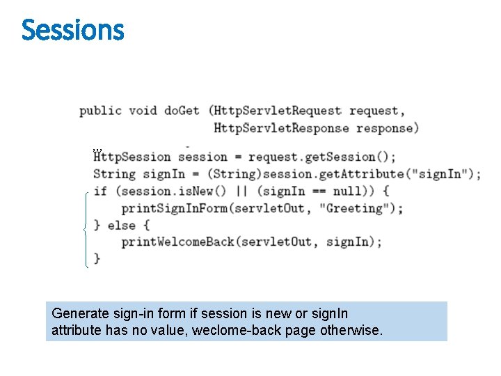 Sessions , , , Generate sign-in form if session is new or sign. In