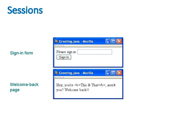 Sessions Sign-in form Welcome-back page 