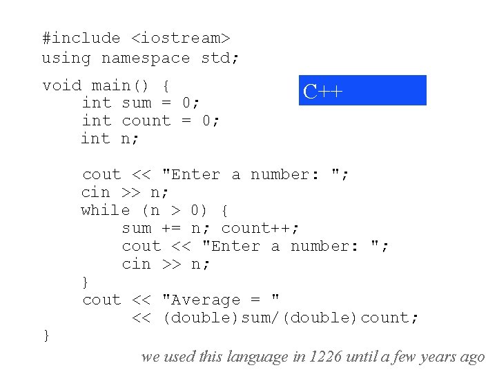 #include <iostream> using namespace std; void main() { int sum = 0; int count