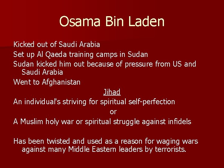 Osama Bin Laden Kicked out of Saudi Arabia Set up Al Qaeda training camps